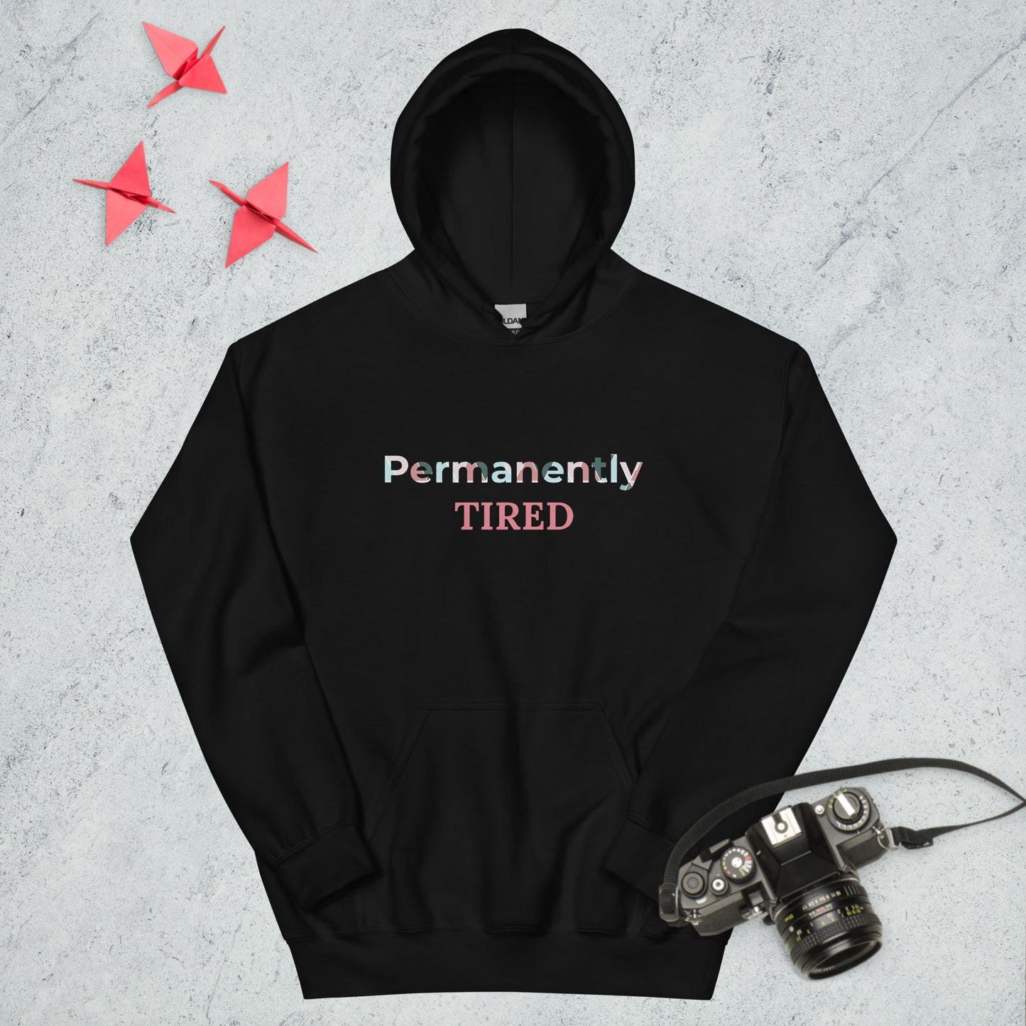 Unisex Hoodie Permanently TIRED pink print