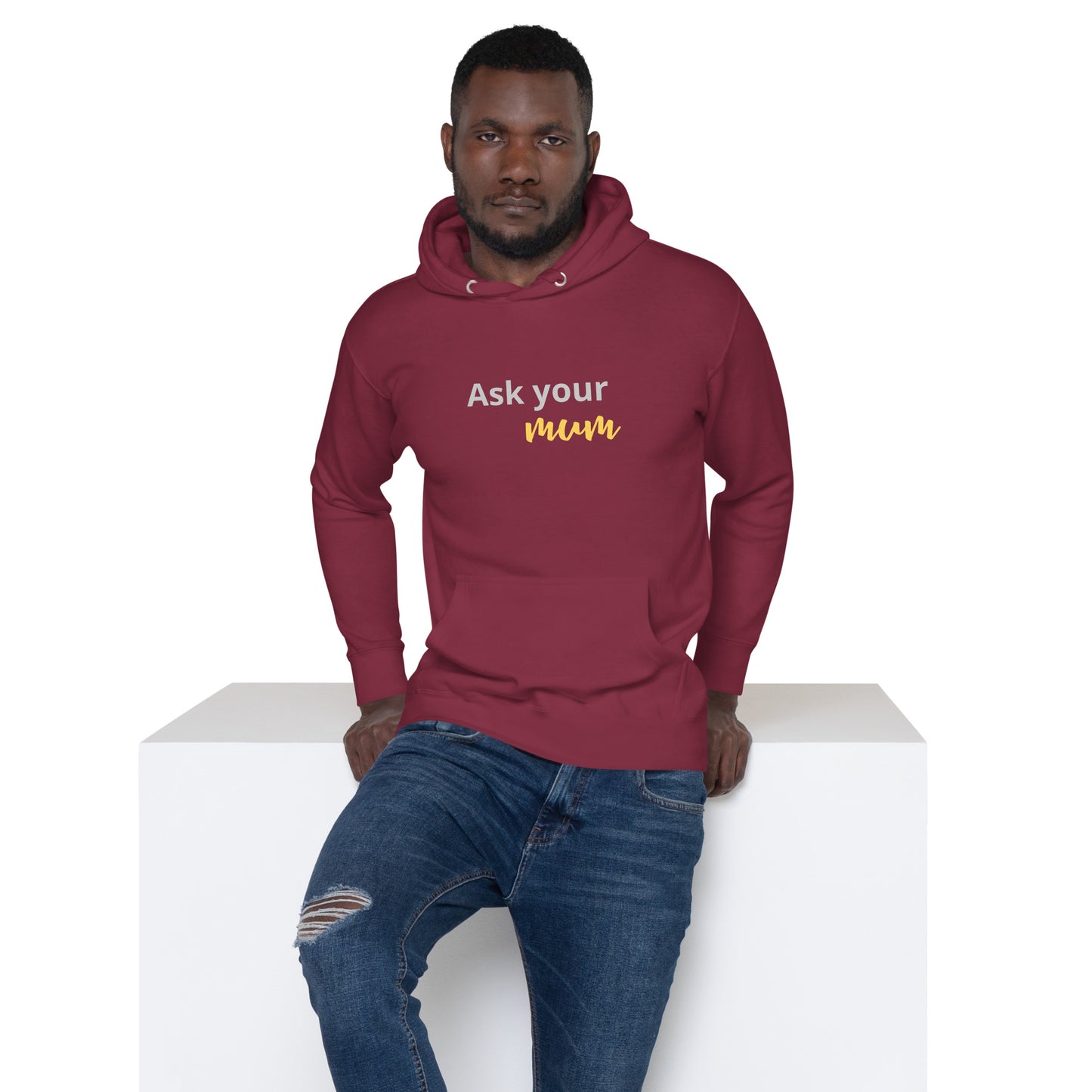 Unisex Hoodie Ask your MUM