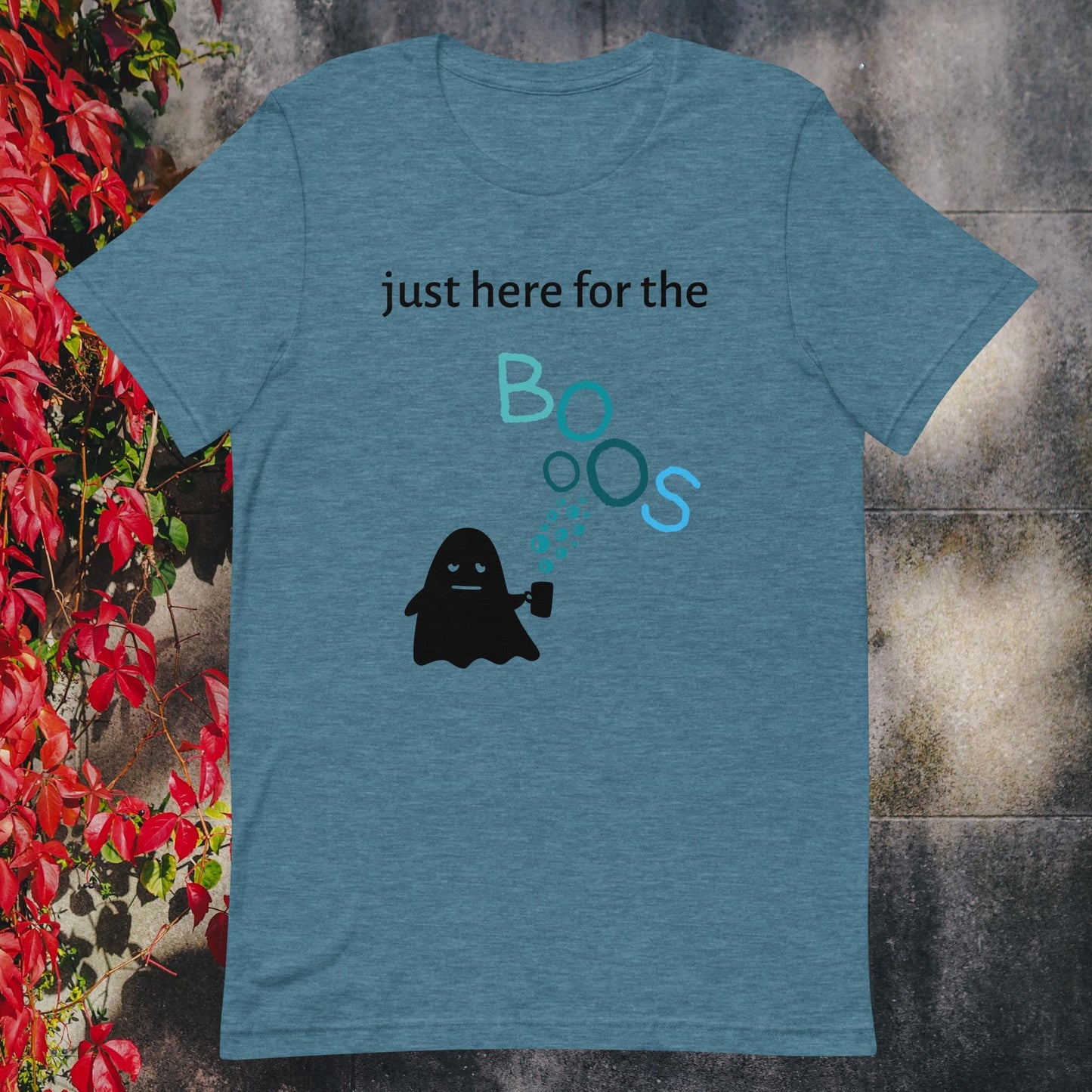 Unisex t-shirt just here for the boos blue