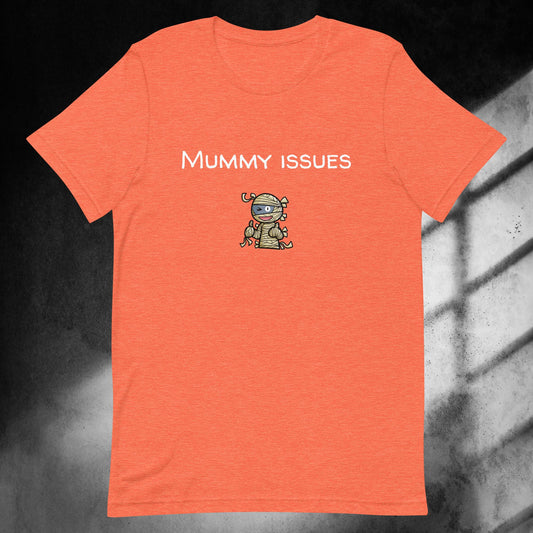 Unisex t-shirt Mummy issues