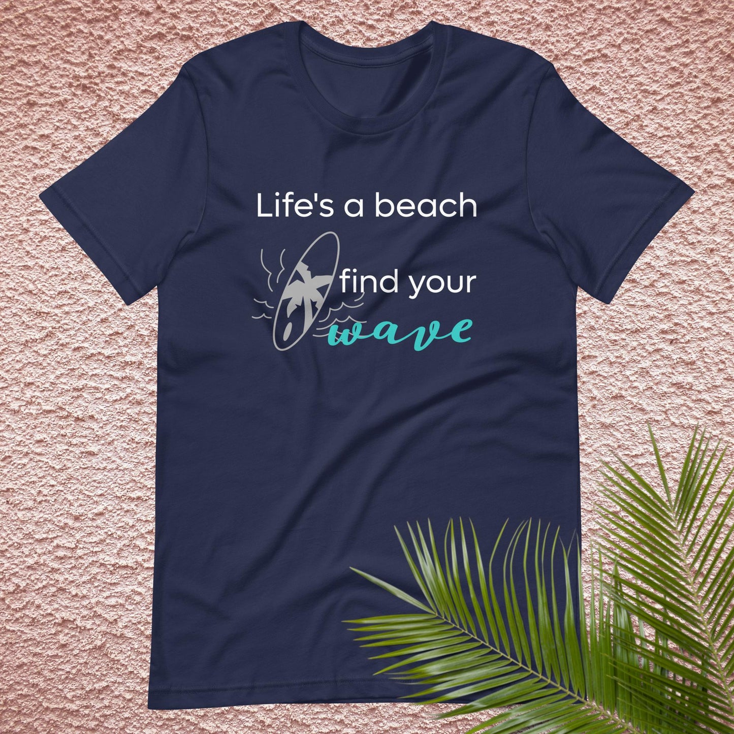 Unisex t-shirt Life's a beach surf