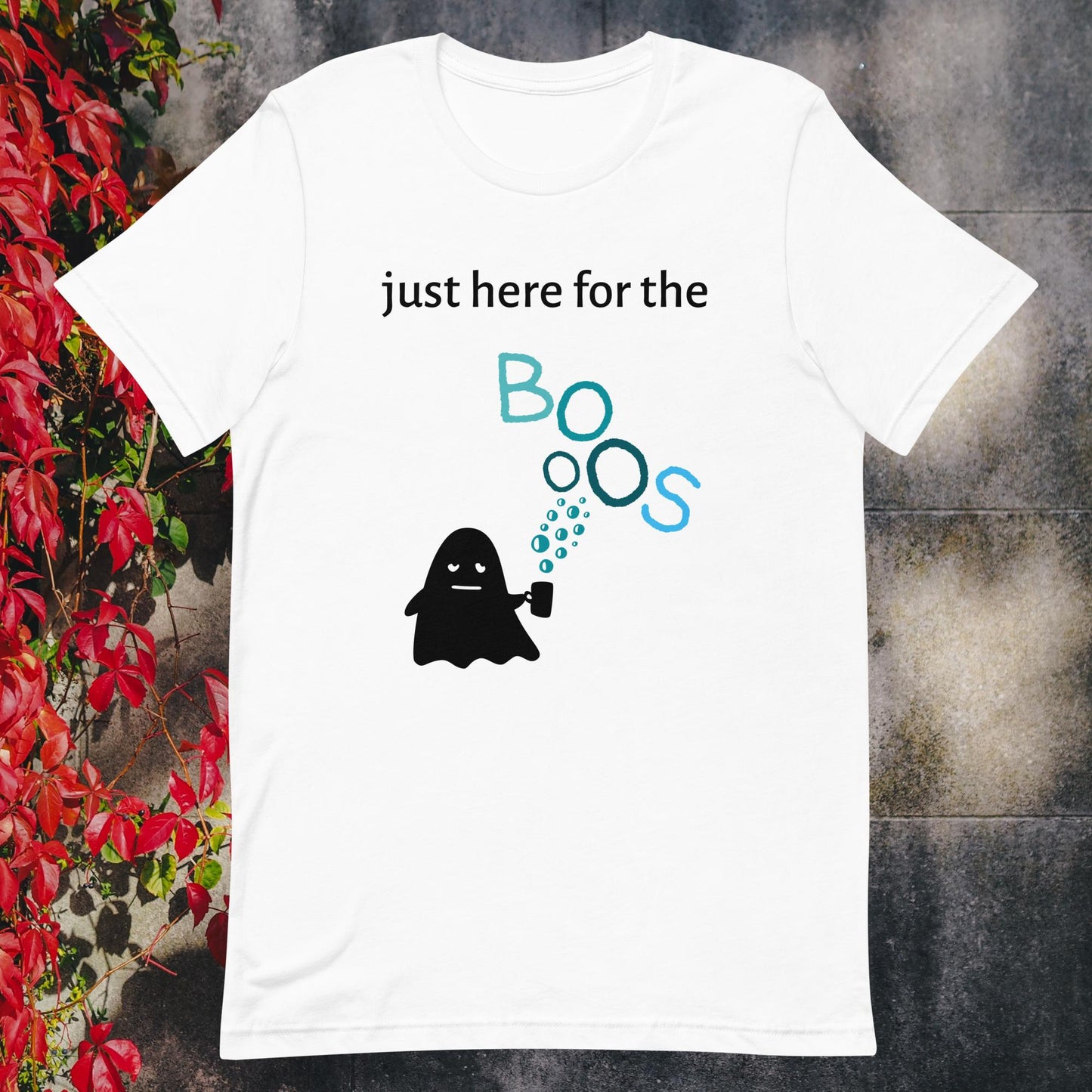 Unisex t-shirt just here for the boos blue