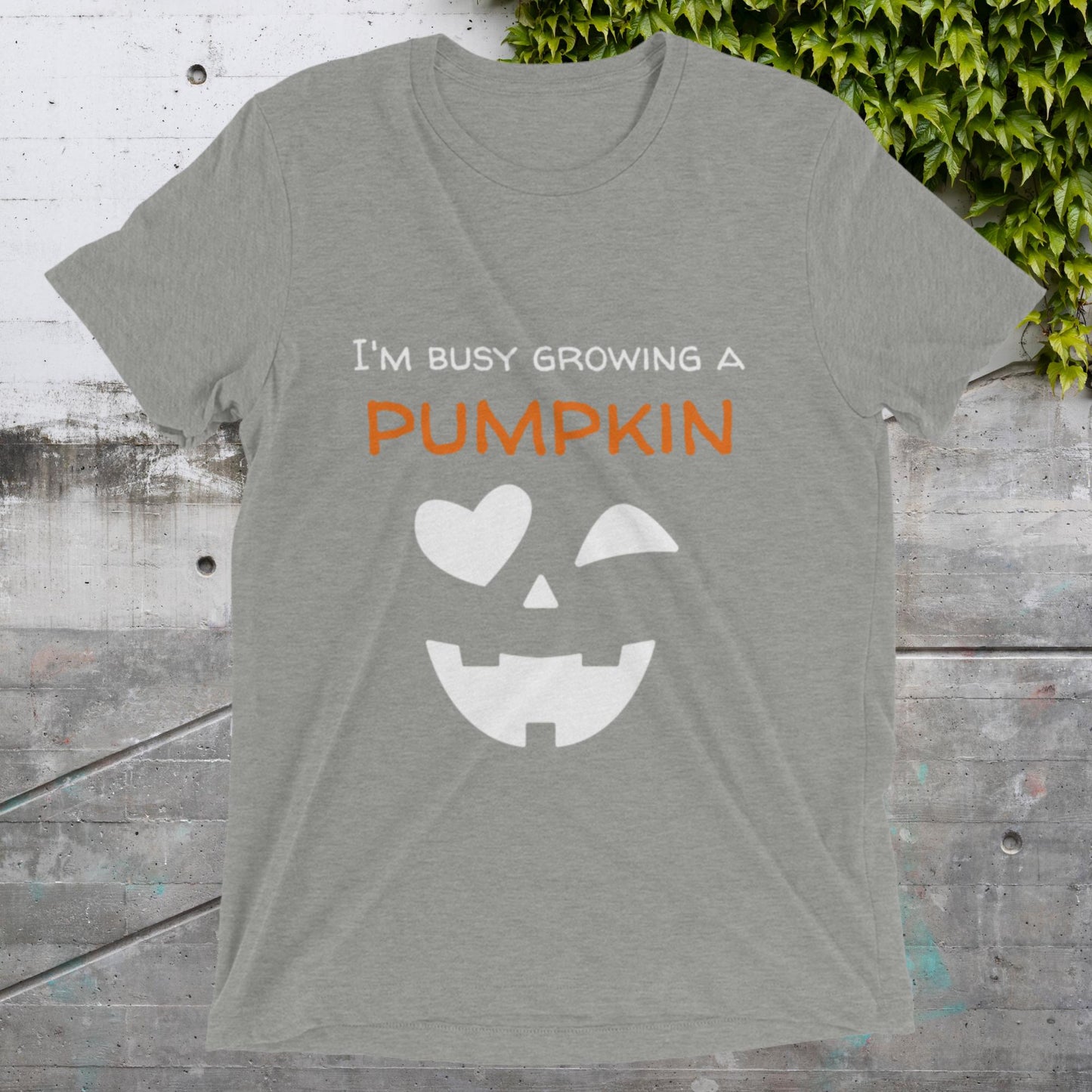 Short sleeve t-shirt busy growing a pumpkin