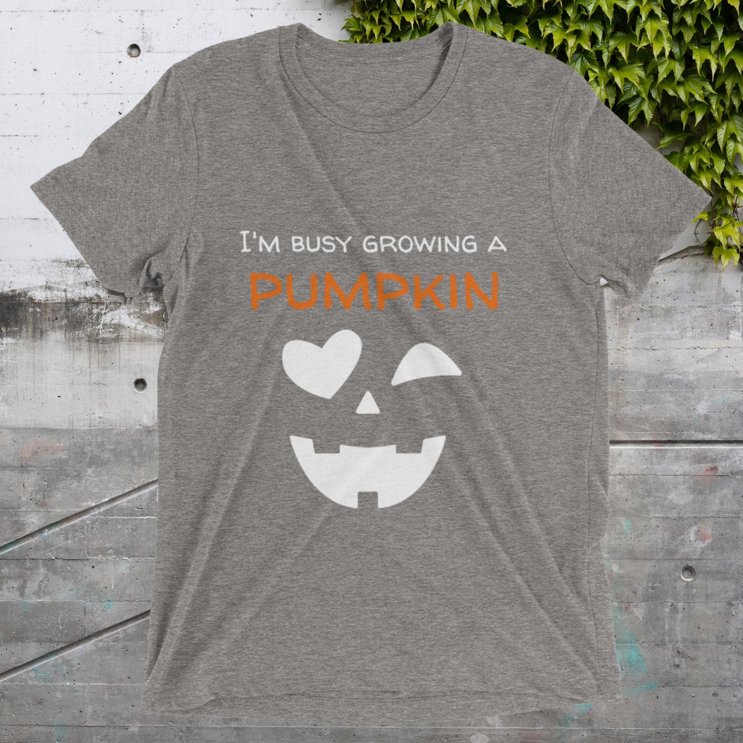 Short sleeve t-shirt busy growing a pumpkin