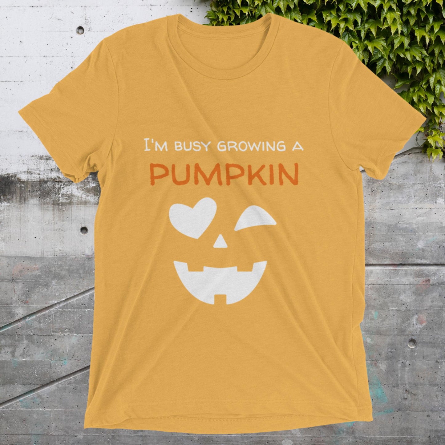 Short sleeve t-shirt busy growing a pumpkin