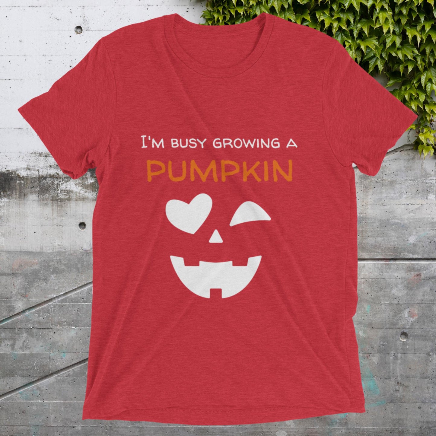 Short sleeve t-shirt busy growing a pumpkin