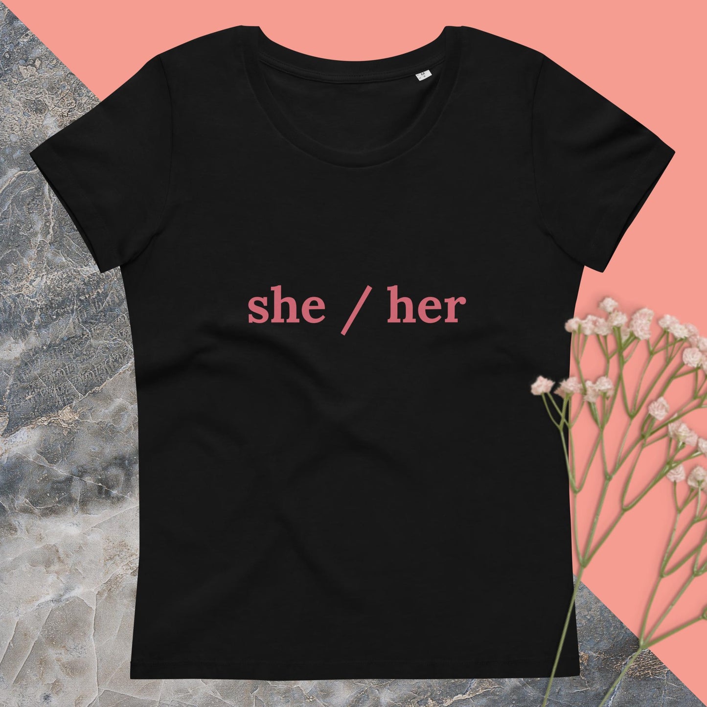 Women's fitted eco tee she/her