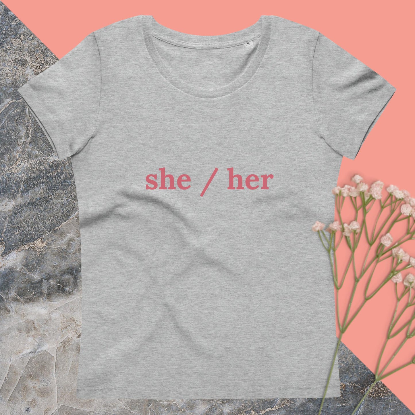 Women's fitted eco tee she/her